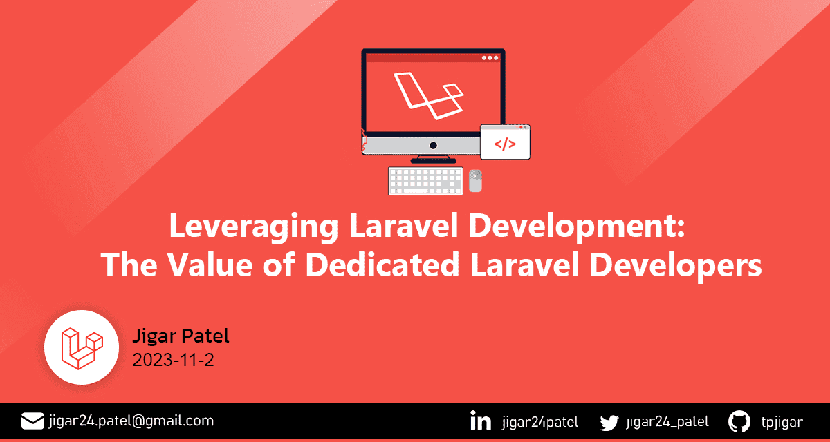 leveraging-laravel-development-dedicated-laravel-developers