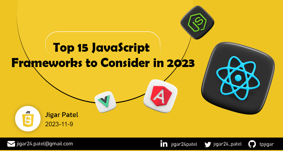 Top 15 JavaScript Frameworks To Consider In 2023